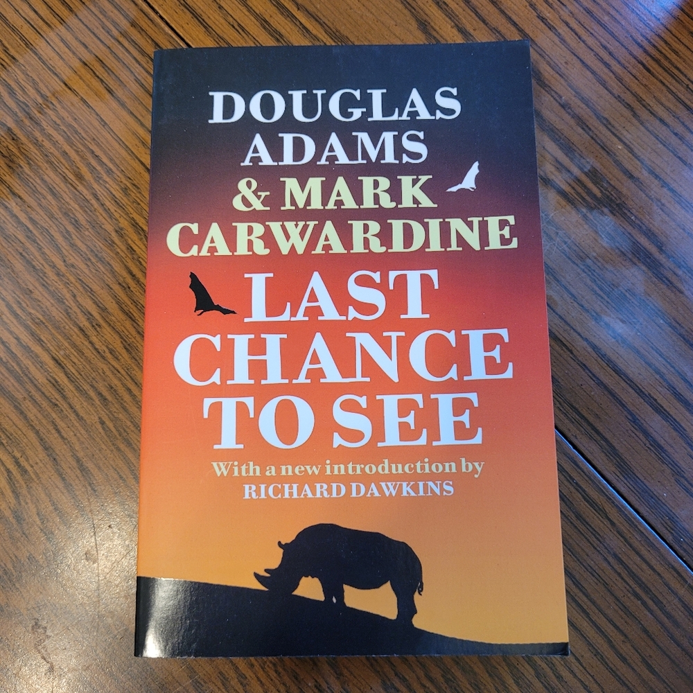 Last Chance to See by Douglas Adams and Mark Carwardine